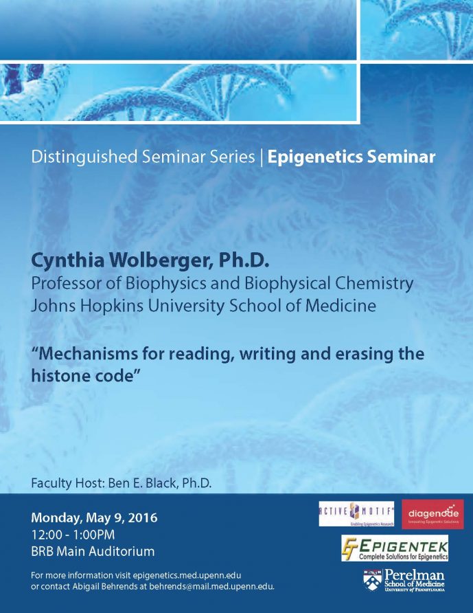 Epigenetic Distinguished Seminar Speaker, Cynthia Wolberger, Ph.d. – 5/9/16