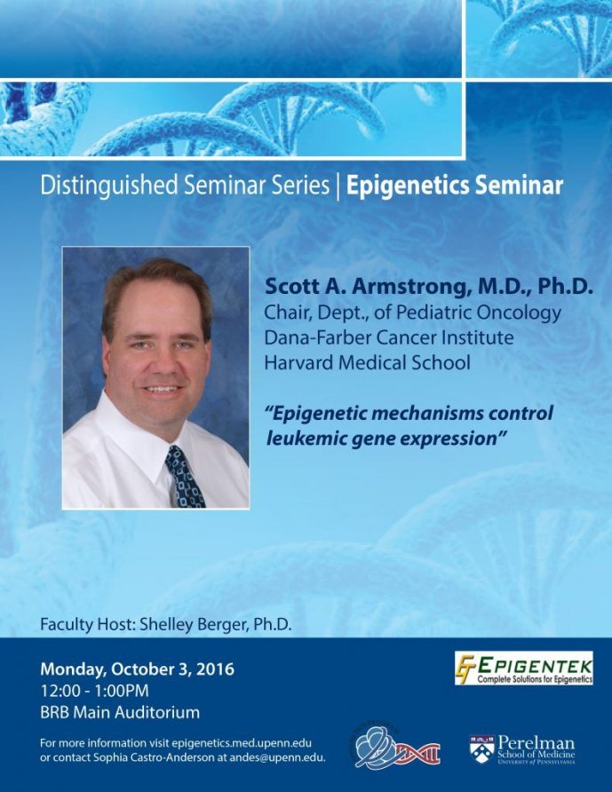 Epigenetic Distinguished Seminar Speaker, Scott Armstrong, M.d., Ph.d.